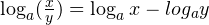 \log_{a}(\frac{x}{y})=\log_{a}x-log_{a}y