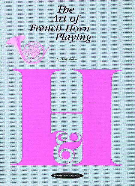 The Art of French Horn Playing